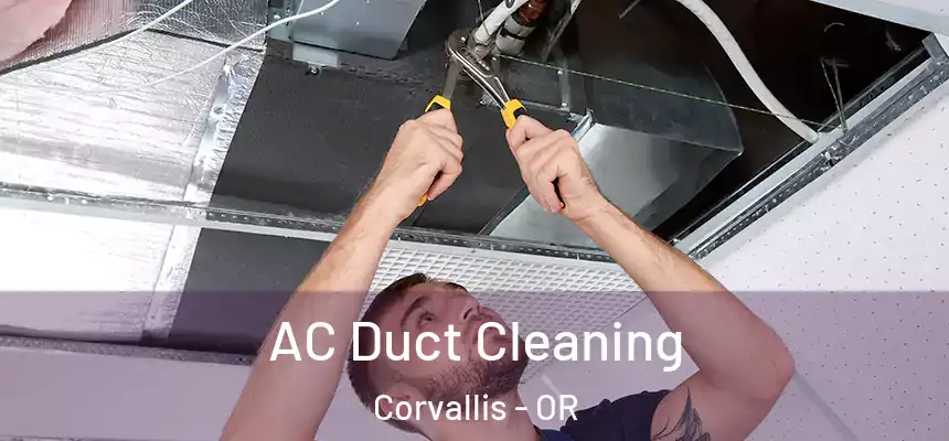  AC Duct Cleaning Corvallis - OR