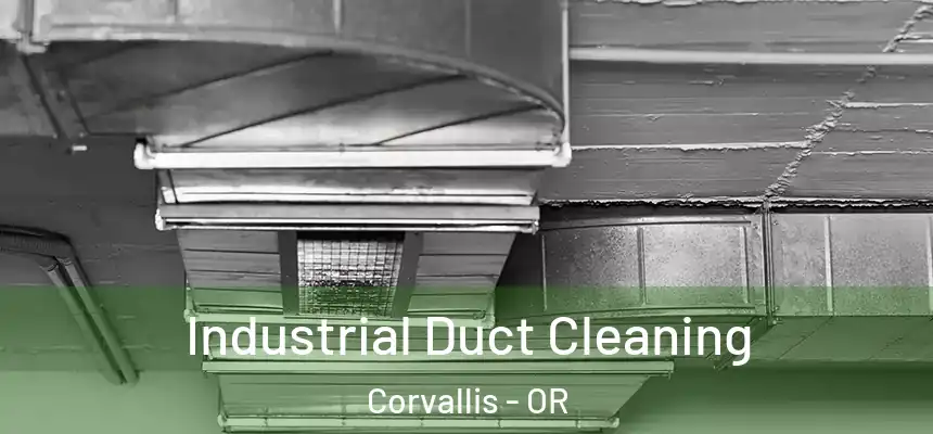  Industrial Duct Cleaning Corvallis - OR